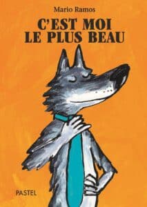Livre C&rsquo;est moi le plus beau de Mario Ramos H24.8xl17.5cm