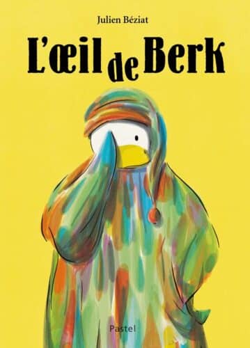 Livre L’oeil de Berk de Julien Béziat l21xH29.5cm