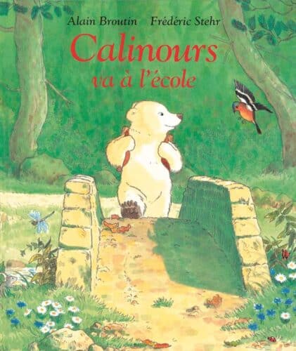 Livre Calinours va à l&rsquo;école de Alain Broutin l26xH30.5cm