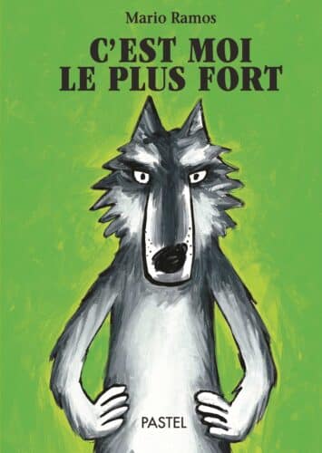 Livre C&rsquo;est moi le plus fort de Mario Ramos H24.8xl17.5cm